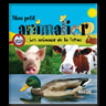 Les animaux de la ferme Collection Mon petit animalier - Éditions Auzou - Mise en page et couverture.